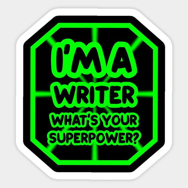 I'm a writer, what's your superpower? Sticker by colorsplash